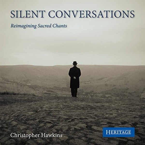 Silent Conversations: Reimagining Sacred Chants | Heritage HTGCD193