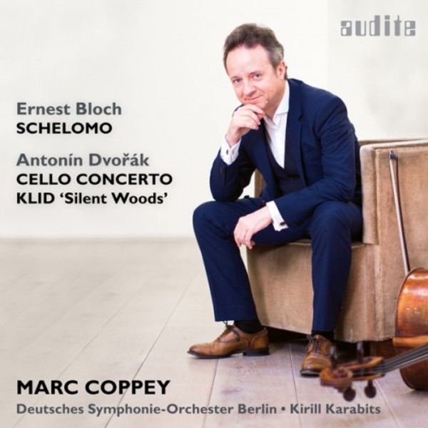Bloch - Schelomo; Dvorak - Cello Concerto, Silent Woods
