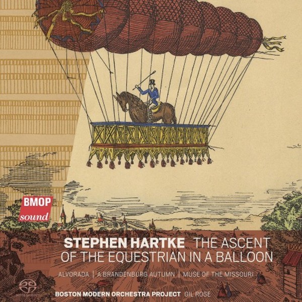 Hartke - The Ascent of the Equestrian in a Balloon | Boston Modern Orchestra Project BMOP1052