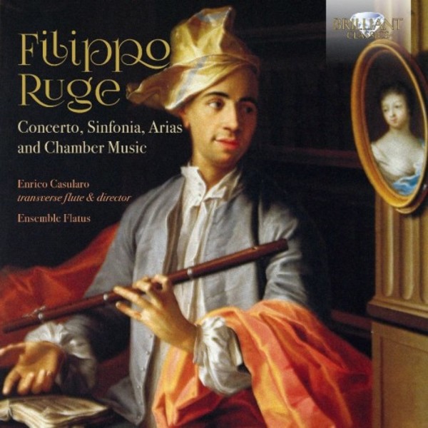 Filippo Ruge - Concerto, Sinfonia, Arias and Chamber Music | Brilliant Classics 95495