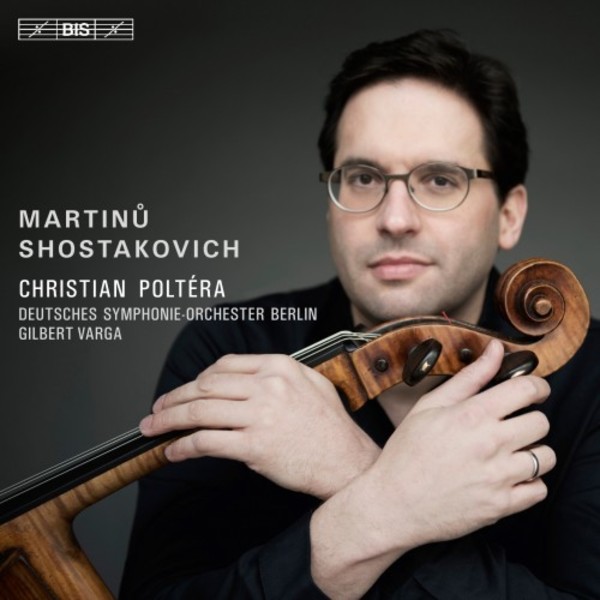 Martinu & Shostakovich - Cello Concertos | BIS BIS2257