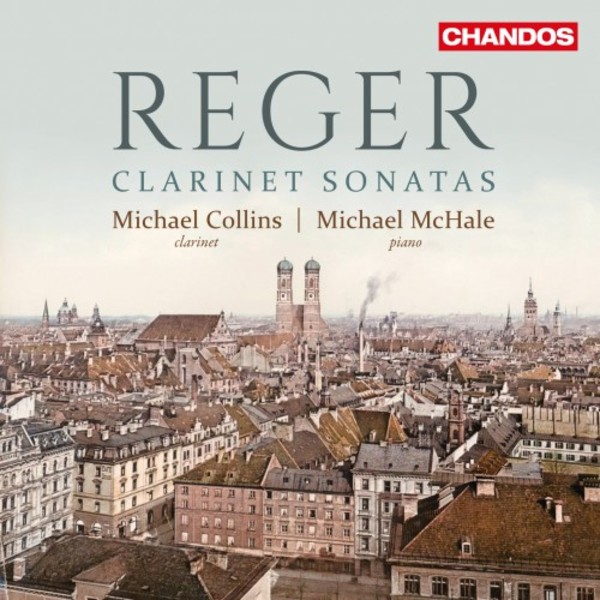 Reger - Clarinet Sonatas | Chandos CHAN10970