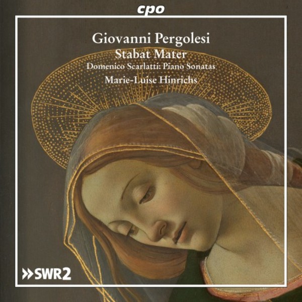 Pergolesi - Stabat Mater (arr. for piano); D Scarlatti - Piano Sonatas
