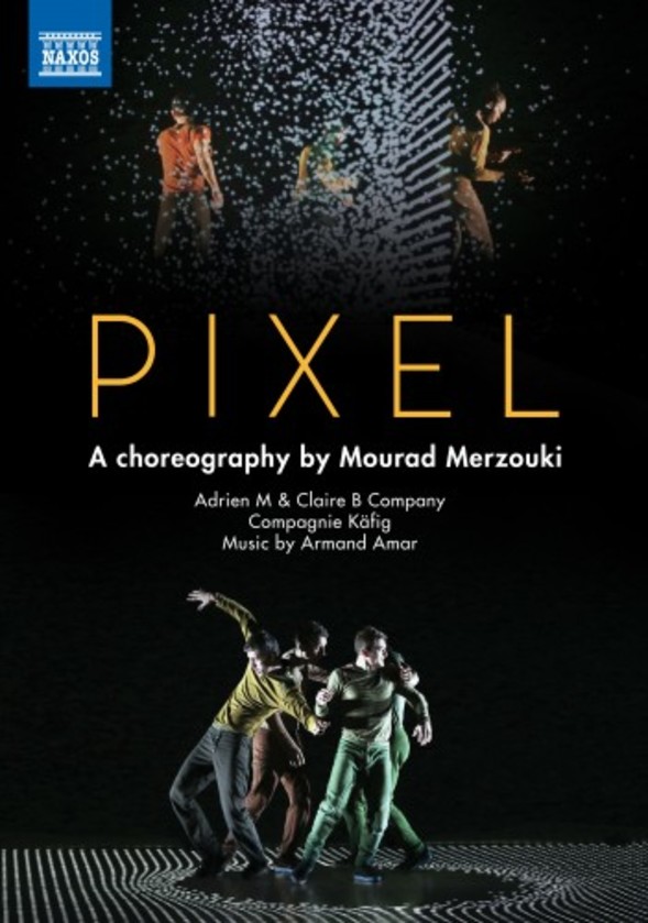 Pixel: A choreography by Mourad Merzouki (DVD) | Naxos - DVD 2110386