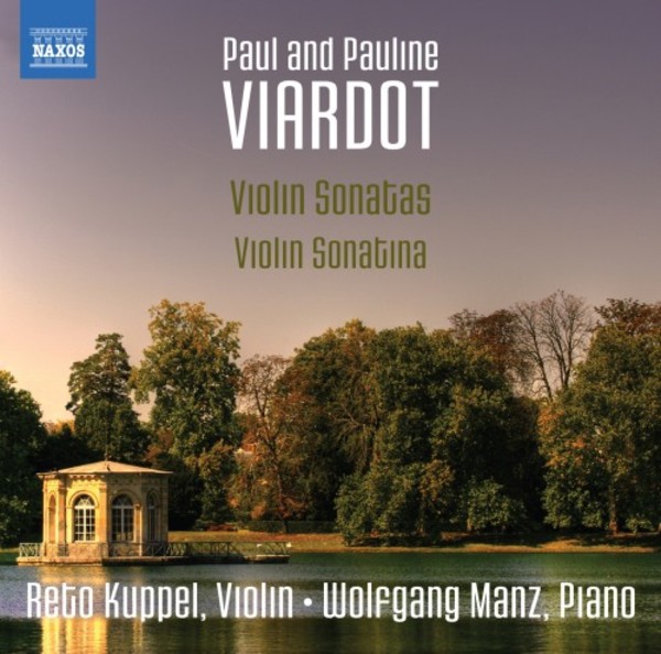 Paul & Pauline Viardot - Violin Sonatas, Violin Sonatina | Naxos 8573607