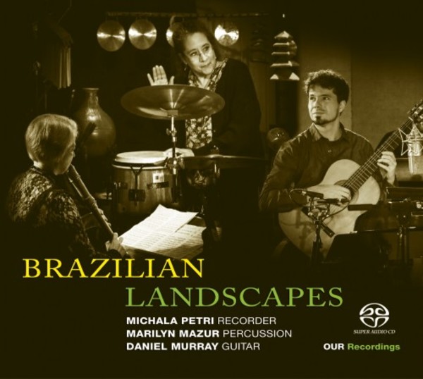 Brazilian Landscapes | OUR Recordings 6220618