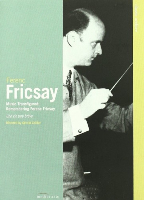 Music Transfigured: Remembering Ferenc Fricsay (DVD) | Euroarts 3078528