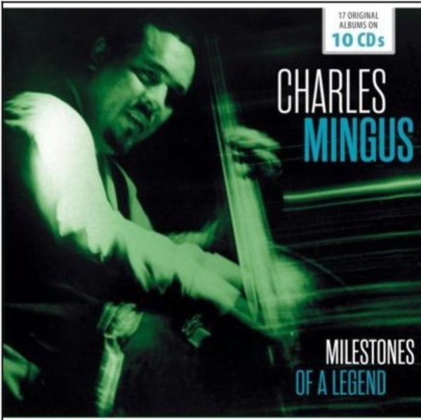 Charles Mingus: Milestones of a Legend | Documents 600376