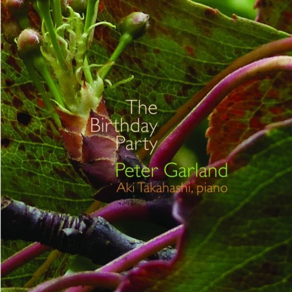Peter Garland - The Birthday Party | New World Records NW80788