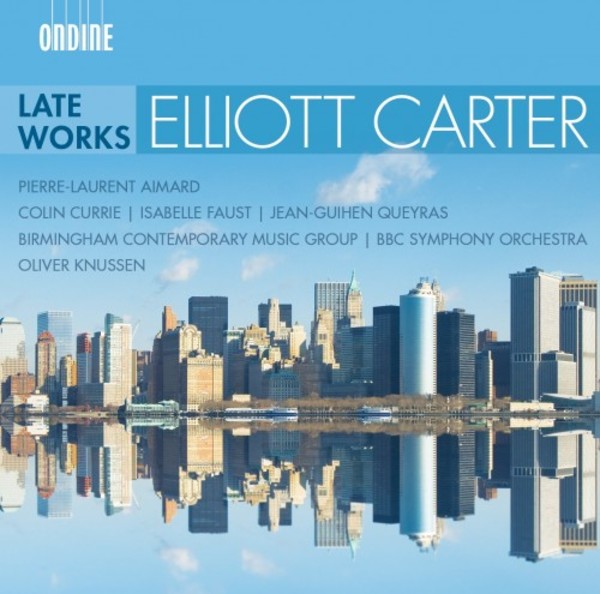Elliott Carter - Late Works