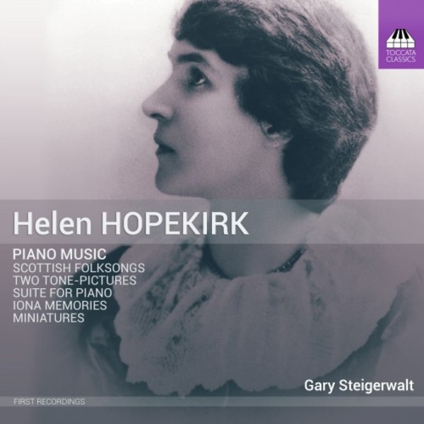 Helen Hopekirk - Piano Music | Toccata Classics TOCC0430