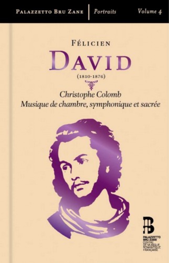 Felicien David - Christophe Colomb, Chamber, Symphonic & Sacred Music | Bru Zane ES10288RSK