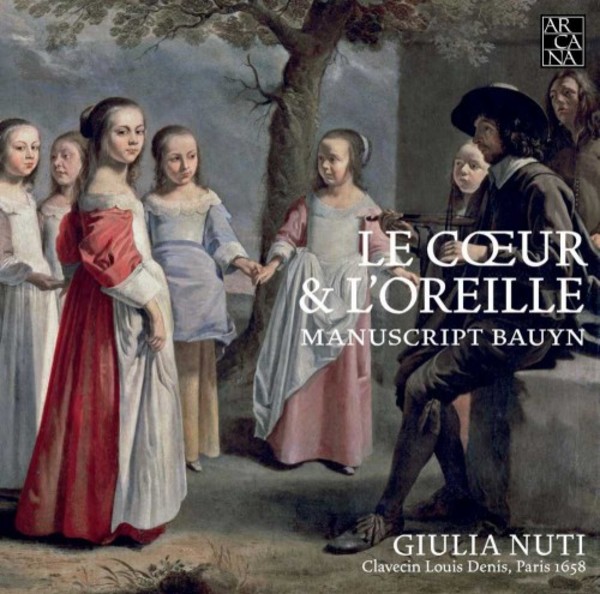 Le Coeur & lOreille: The Bauyn Manuscript | Arcana A434