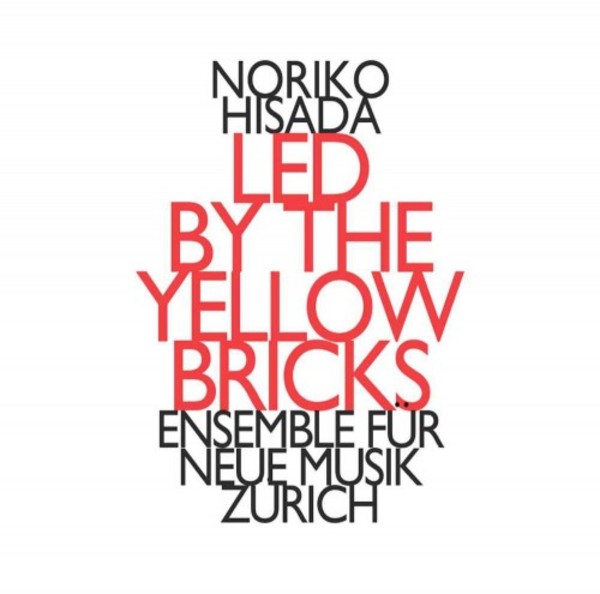 Noriko Hisada - Led by the Yellow Bricks | Hat Hut HATNOWART203