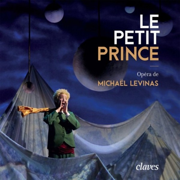 Levinas - Le Petit Prince | Claves CD1725