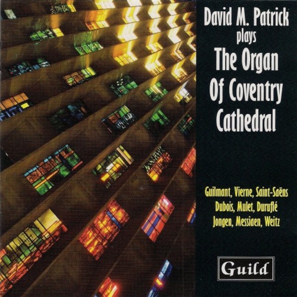 David M. Patrick plays the Organ of Coventry Cathedral | Guild GMCD7801