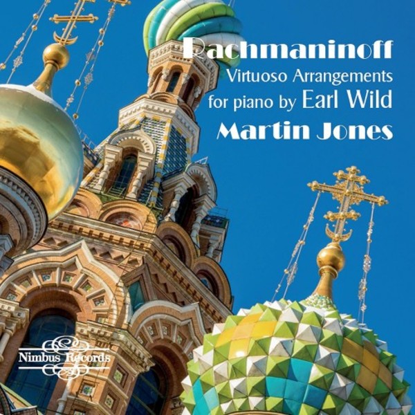 Virtuoso Piano Arrangements by Earl Wild Vol.2: Rachmaninov & Others