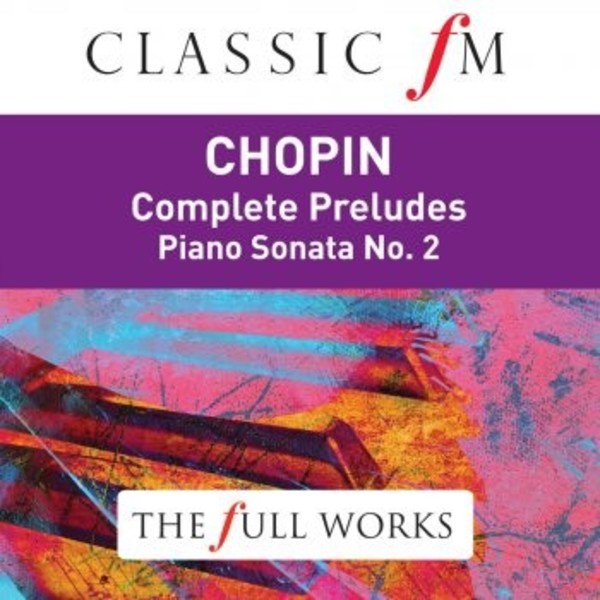 Chopin - Complete Preludes | Classic FM CFMFW126