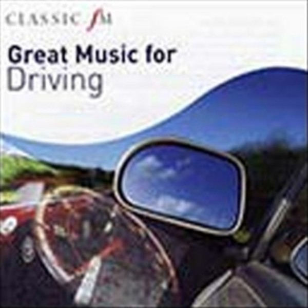 Great Music for Driving | Classic FM CFMGM2