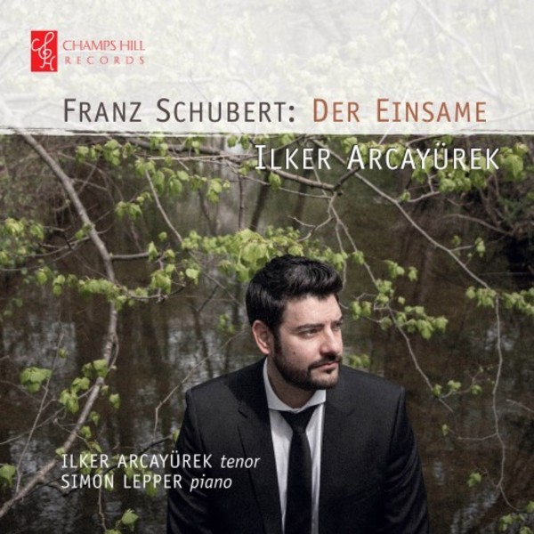 Schubert - Der Einsame | Champs Hill Records CHRCD133