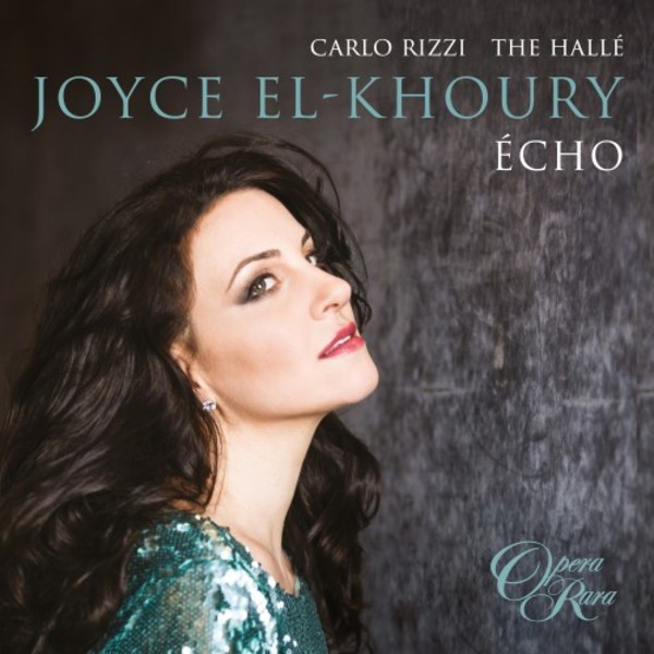 Joyce El-Khoury: Echo | Opera Rara ORR252