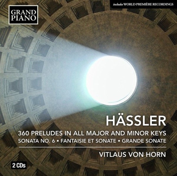 JW Hassler - 360 Preludes, Keyboard Sonatas | Grand Piano GP68687