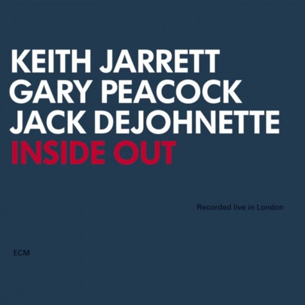 Inside Out - Keith Jarrett, Gary Peacock, Jack DeJohnette | ECM 0140052
