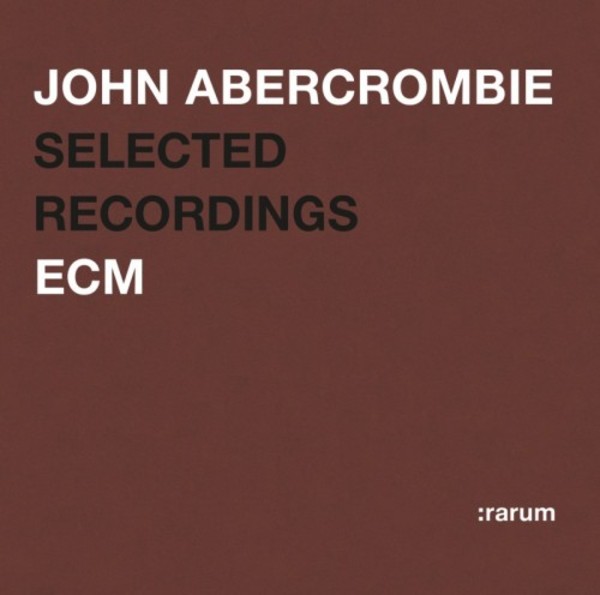 John Abercrombie - Selected Recordings | ECM 0142122