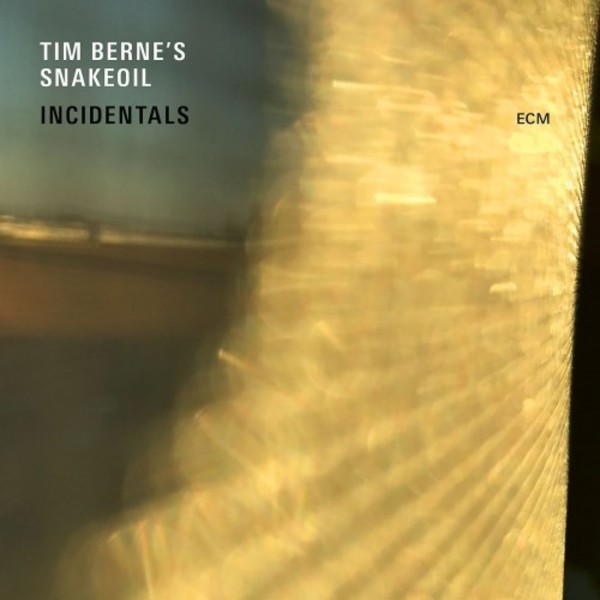 Tim Berne’s Snakeoil: Incidentals | ECM 5767257