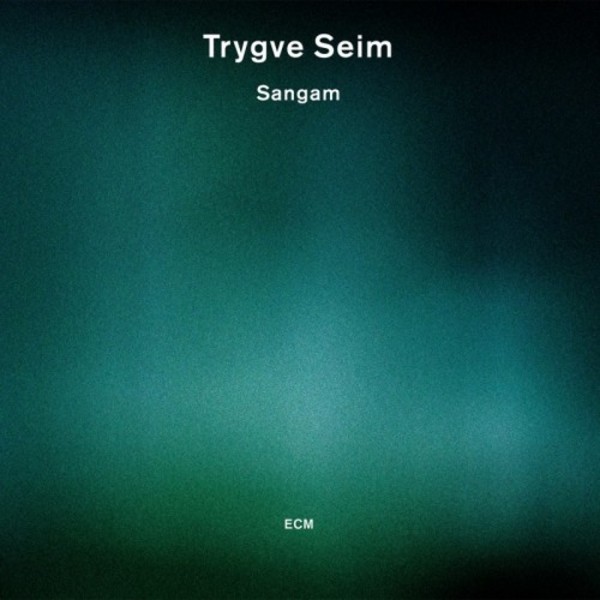 Trygve Seim - Sangam | ECM 0381222