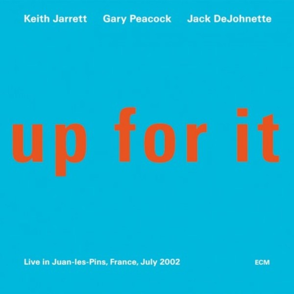 Up For It (live in Juan-les-Pins, France, July 2002)
