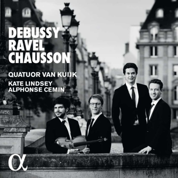 Quatuor Van Kuijk play Debussy, Ravel & Chausson | Alpha ALPHA295