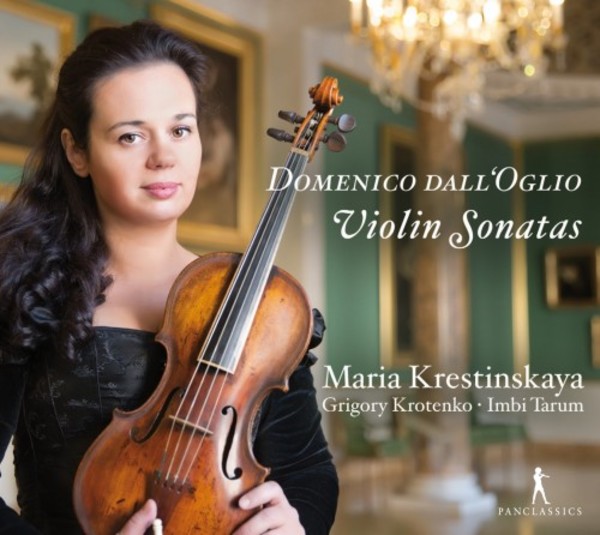Domenico dall’Oglio - Violin Sonatas | Pan Classics PC10378