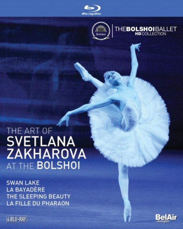 The Art of Svetlana Zakharova at the Bolshoi (Blu-ray) | Bel Air BAC616