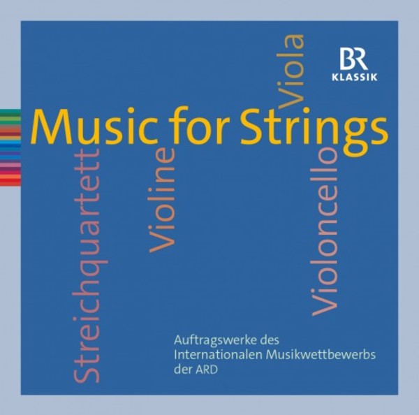 Music for Strings: ARD International Music Competition 2004-16 | BR Klassik 900715