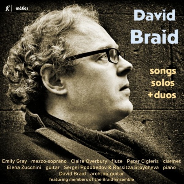 David Braid - Songs, Solos & Duos | Metier MSV28575