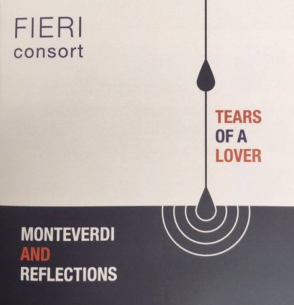 Tears of a Lover: Moneteverdi and Reflections | Fieri Records FIER001TOAL