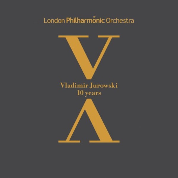 Vladimir Jurowski: 10 Years | LPO LPO1010