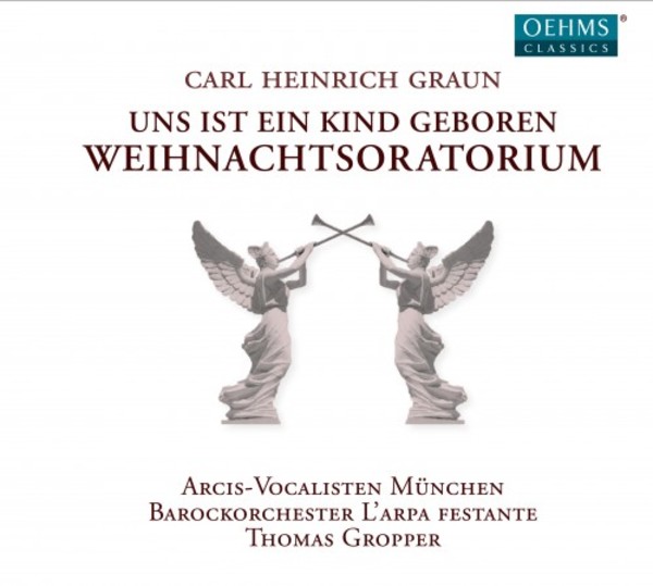CH Graun - Weihnachtsoratorium (Christmas Oratorio) | Oehms OC1876