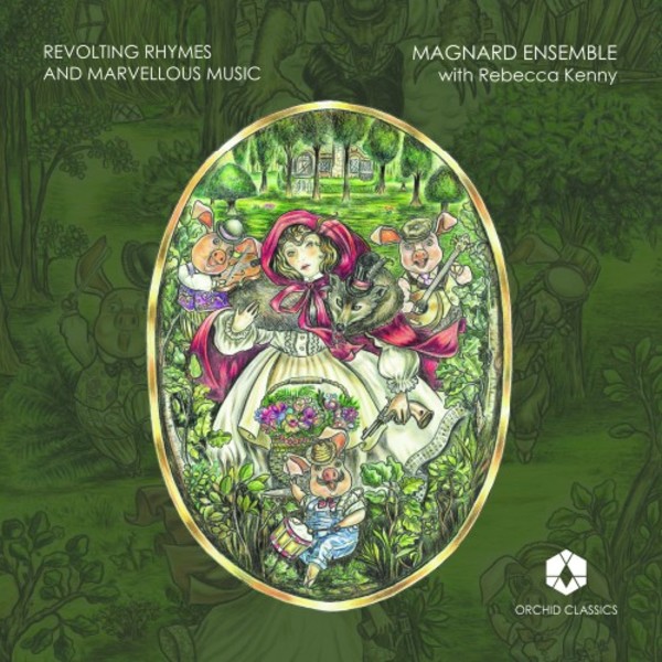Revolting Rhymes and Marvellous Music | Orchid Classics ORC100071
