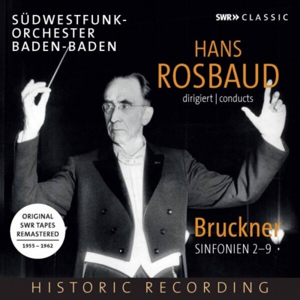 Hans Rosbaud conducts Bruckner’s Symphonies 2-9 | SWR Classic SWR19043CD
