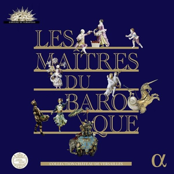 Les Maitres du Baroque: Collection Chateau de Versailles | Alpha ALPHA372