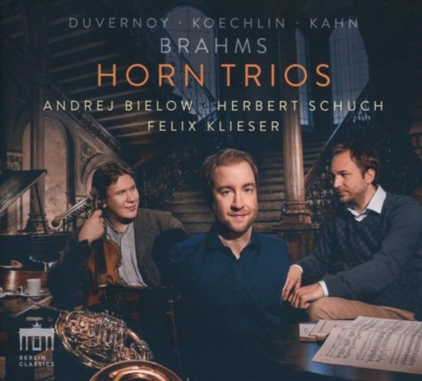 Brahms, Duvernoy, Koechlin, Kahn - Horn Trios | Berlin Classics 0300931BC