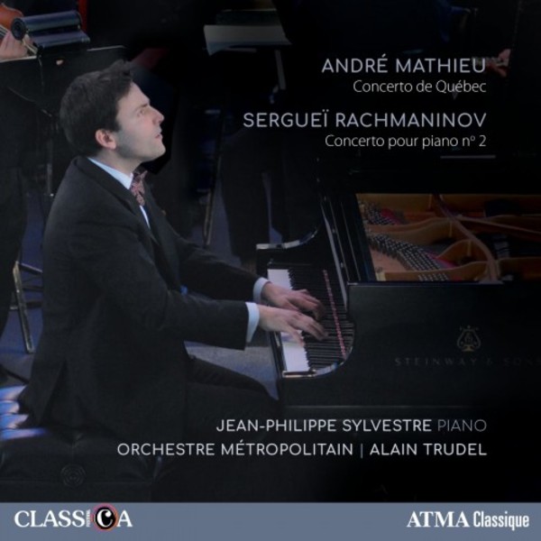 Mathieu - Concerto de Quebec; Rachmaninov - Piano Concerto no.2