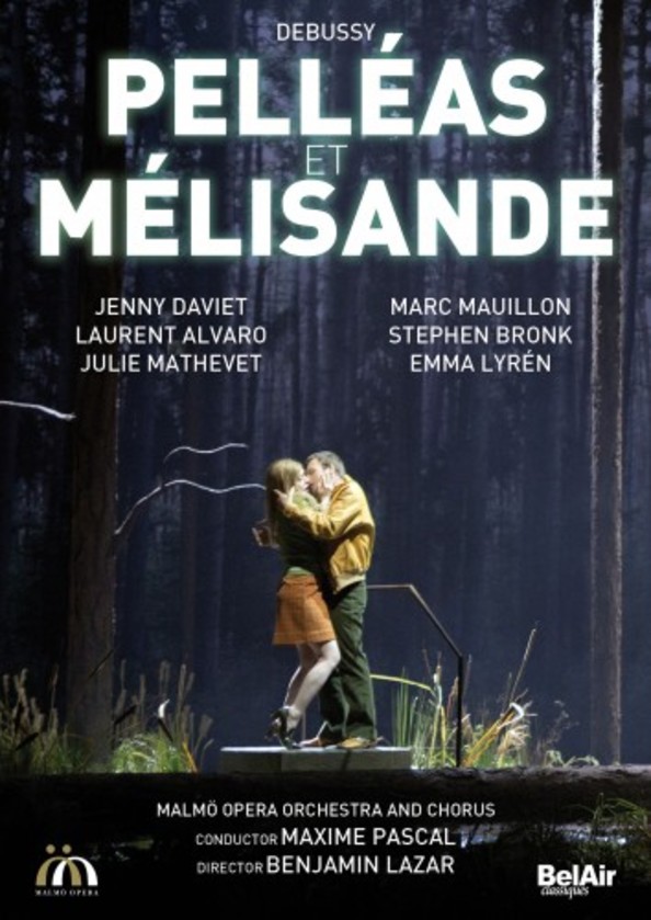 Debussy - Pelleas et Melisande (DVD) | Bel Air BAC144