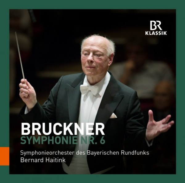 Bruckner - Symphony no.6 | BR Klassik 900147