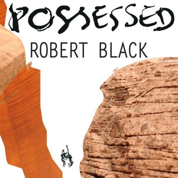 Robert Black - Possessed (CD + DVD) | Cantaloupe CA21134