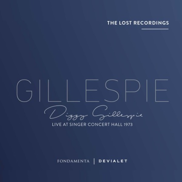 Dizzy Gillespie: Live at Singer Concert Hall 1973 | Fondamenta FON1704028