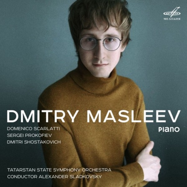 Dmitry Masleev plays Scarlatti, Prokofiev & Shostakovich
