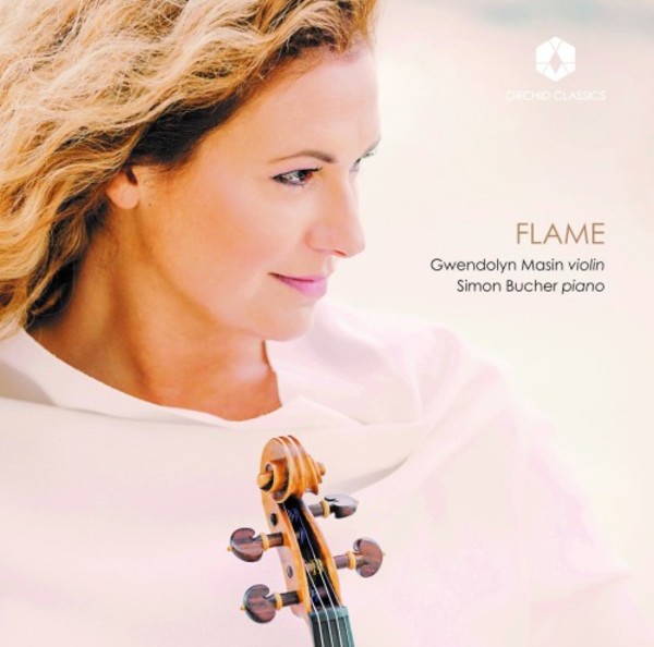 Flame: Music for Violin and Piano | Orchid Classics ORC100075